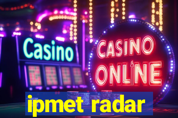 ipmet radar